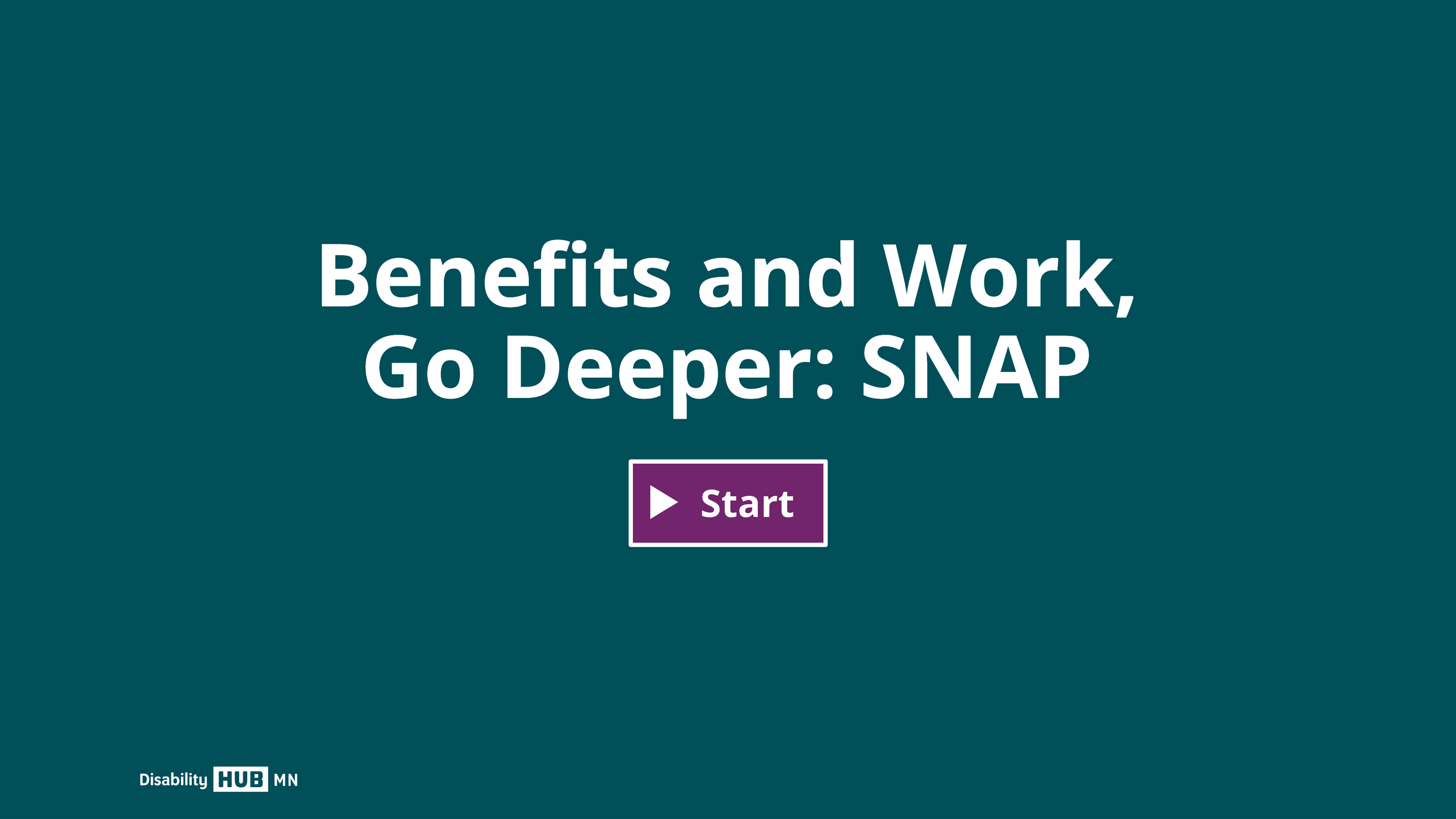 Click this image to begin the Benefits and Work, Go Deeper: SNAP e-learning