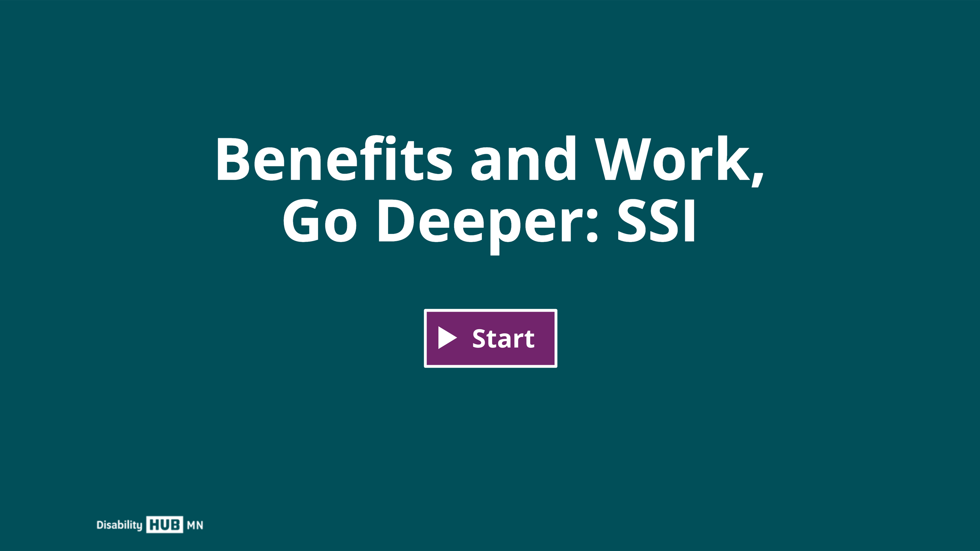 Click this image to begin the Benefits and Work, Go Deeper: SSI e-learning